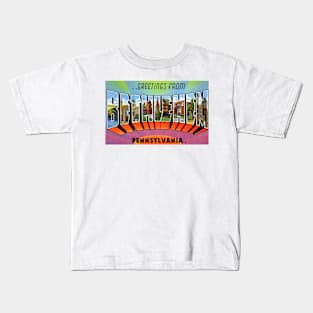 Greetings from Bethlehem Pennsylvania - Vintage Large Letter Postcard Kids T-Shirt